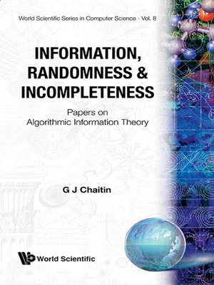 cover image of Information, Randomness & Incompleteness